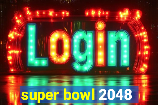 super bowl 2048