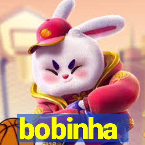 bobinha