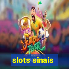 slots sinais