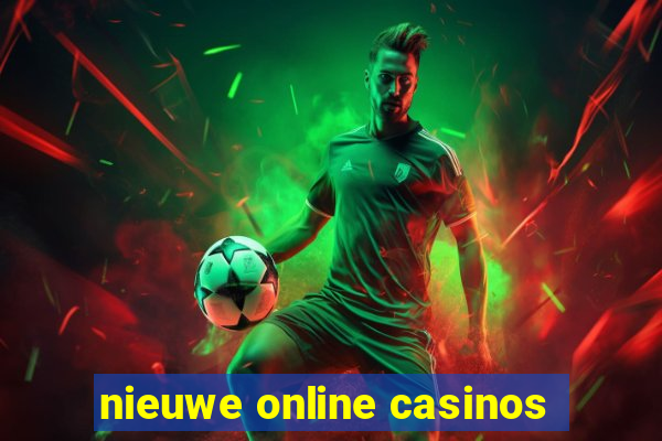 nieuwe online casinos