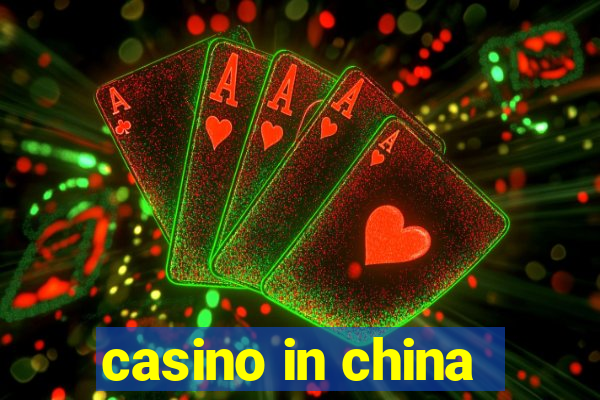 casino in china