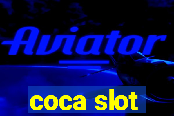 coca slot