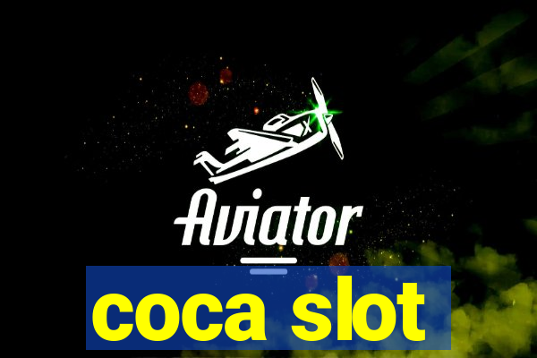 coca slot