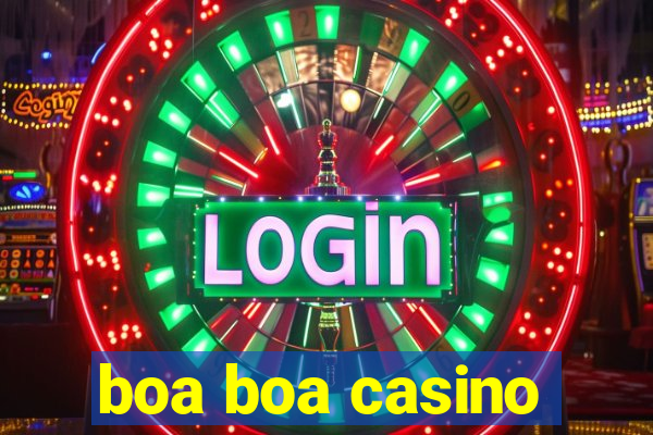 boa boa casino