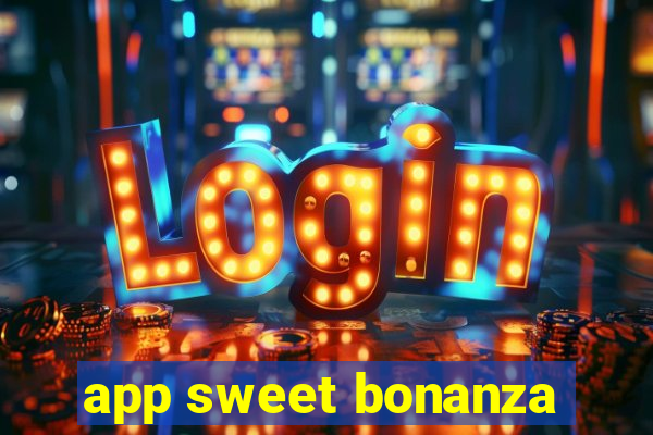 app sweet bonanza