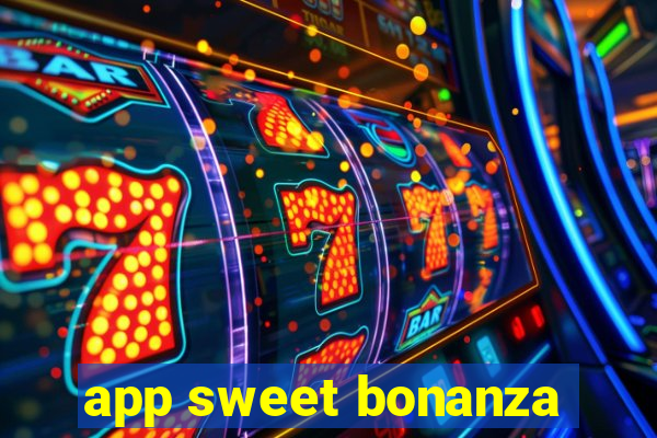 app sweet bonanza