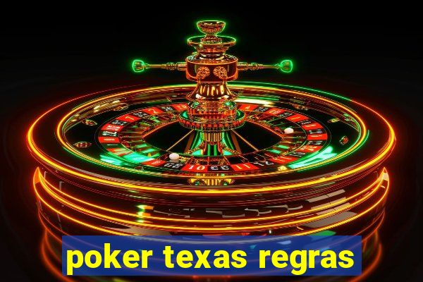 poker texas regras