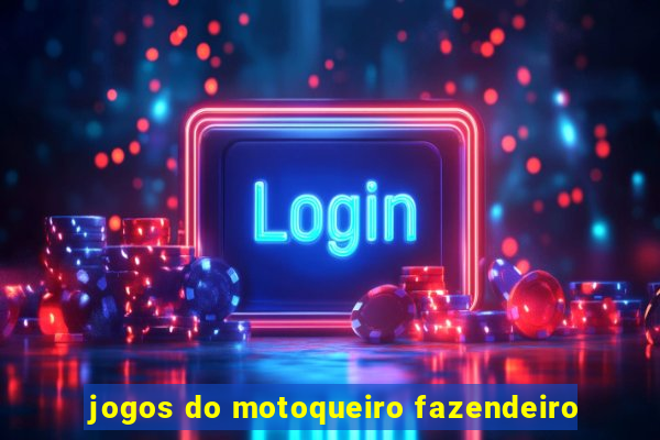 jogos do motoqueiro fazendeiro