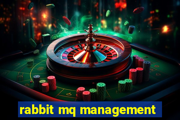 rabbit mq management