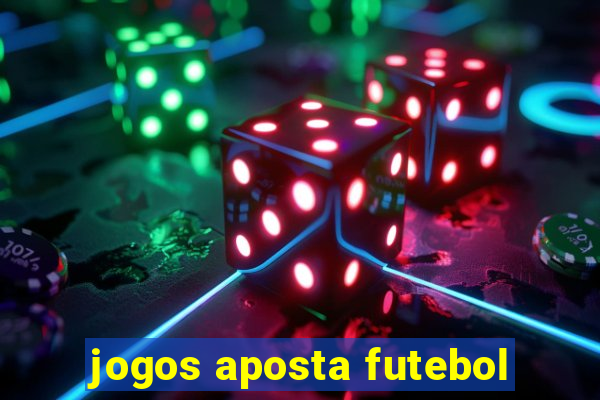 jogos aposta futebol