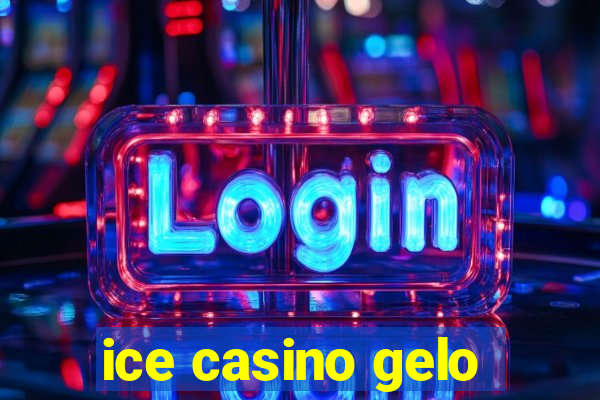 ice casino gelo