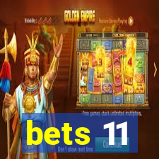 bets 11