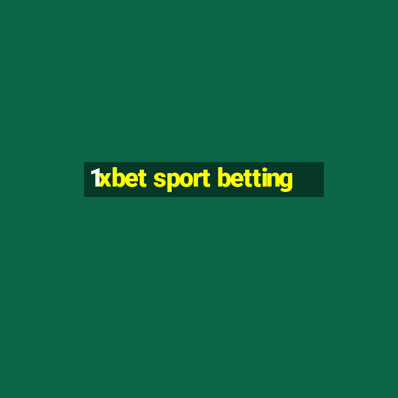 1xbet sport betting