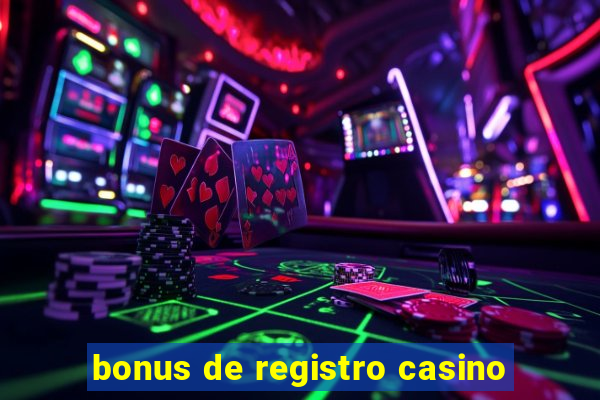 bonus de registro casino