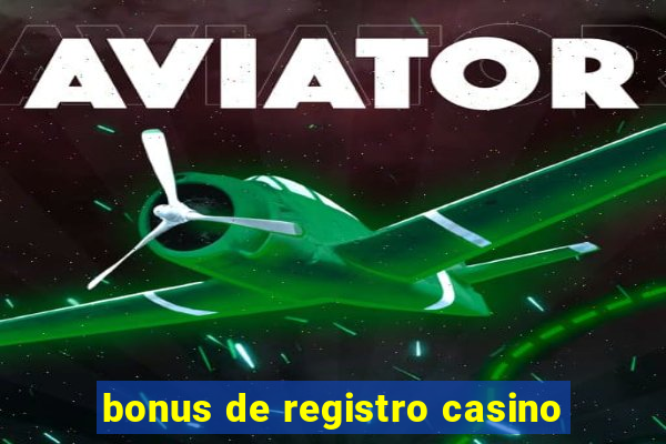 bonus de registro casino