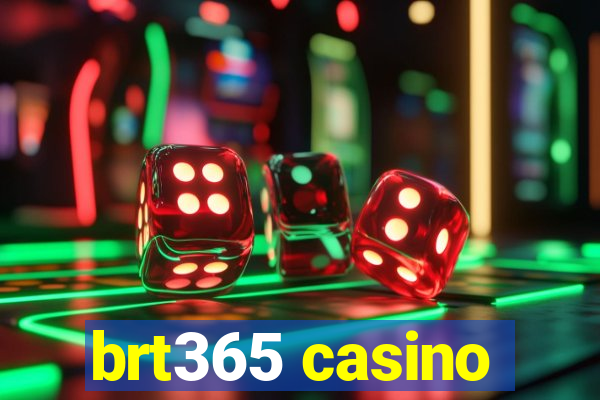 brt365 casino