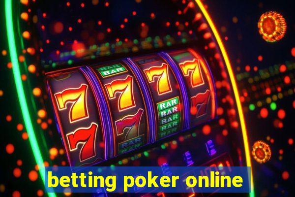 betting poker online