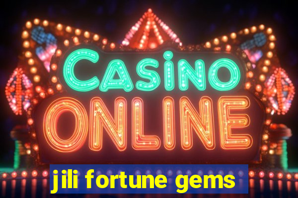 jili fortune gems