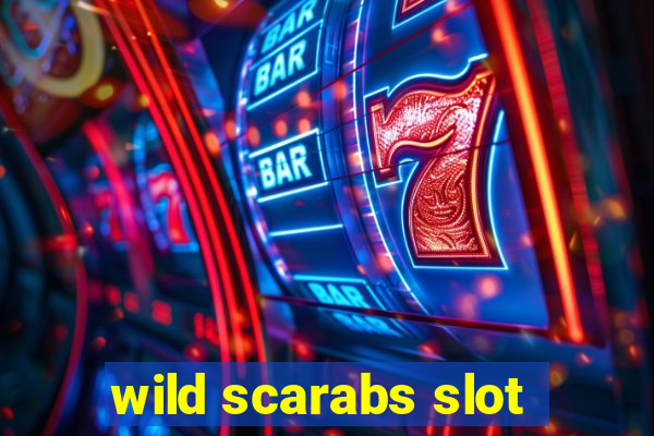 wild scarabs slot