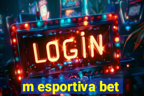 m esportiva bet