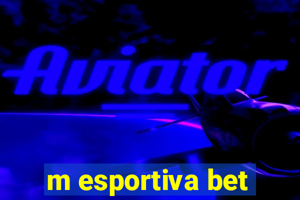 m esportiva bet