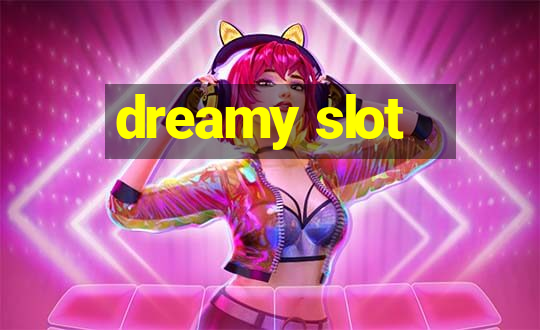 dreamy slot