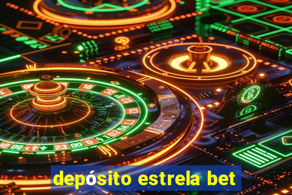 depósito estrela bet