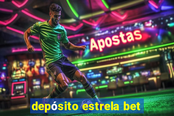 depósito estrela bet