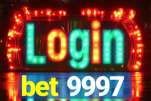 bet 9997