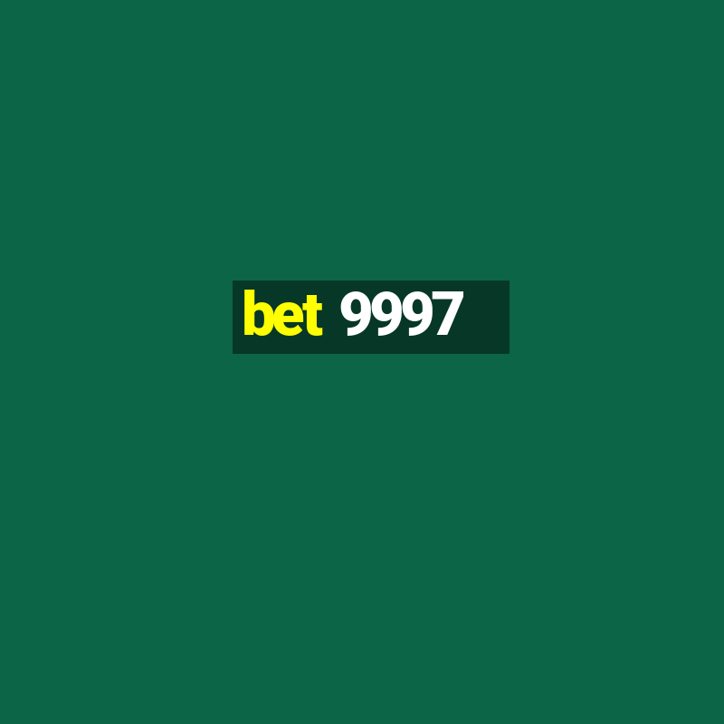 bet 9997