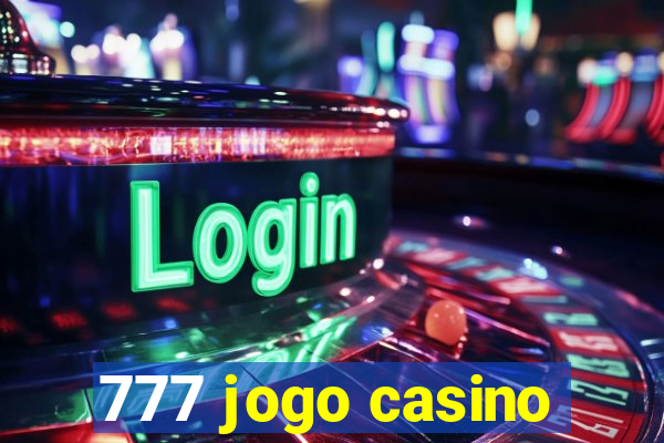 777 jogo casino