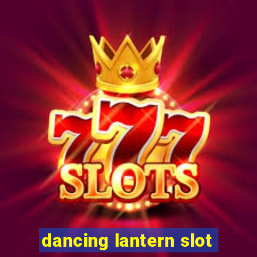 dancing lantern slot