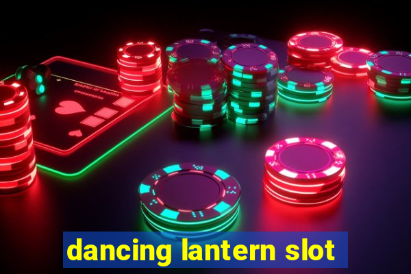 dancing lantern slot