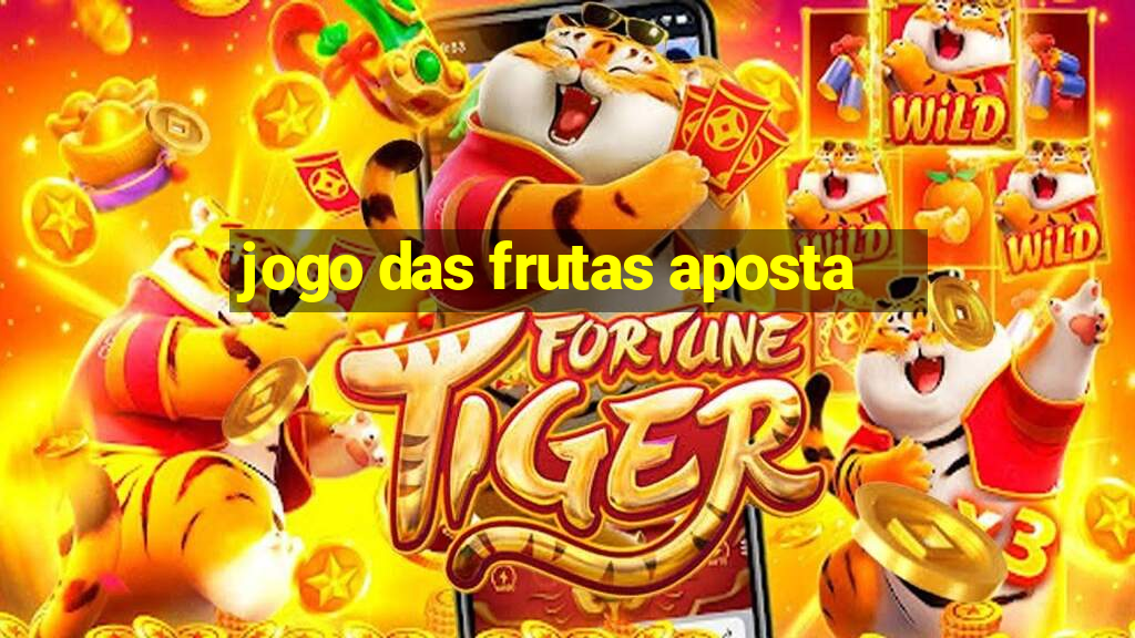 jogo das frutas aposta