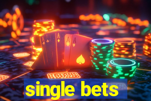 single bets