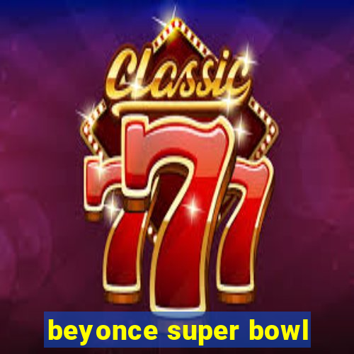 beyonce super bowl