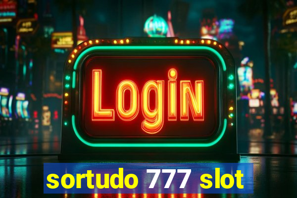 sortudo 777 slot