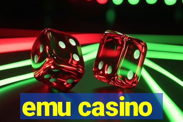 emu casino