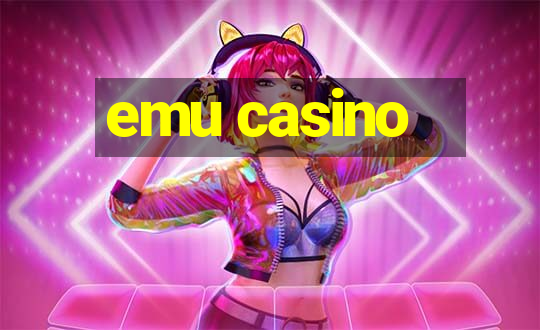 emu casino