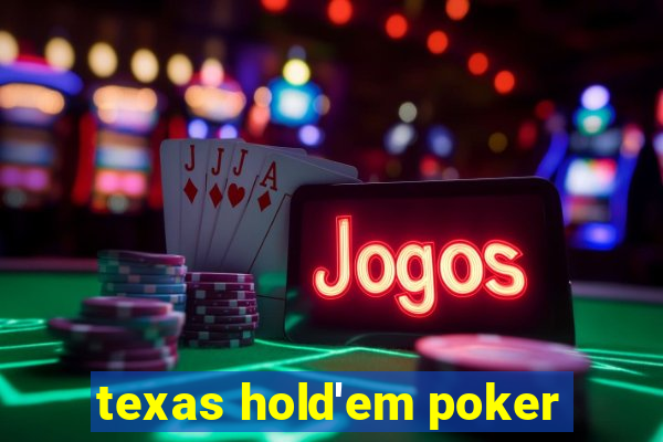 texas hold'em poker