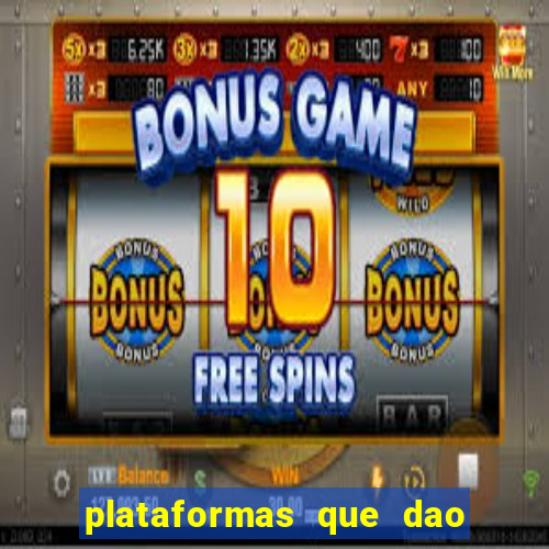 plataformas que dao bonus sem deposito