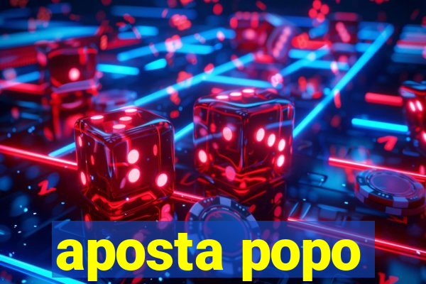 aposta popo