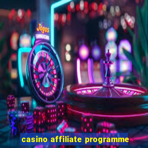 casino affiliate programme