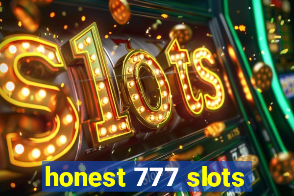 honest 777 slots