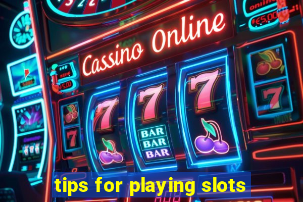 tips for playing slots