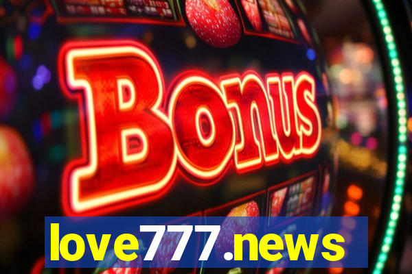 love777.news