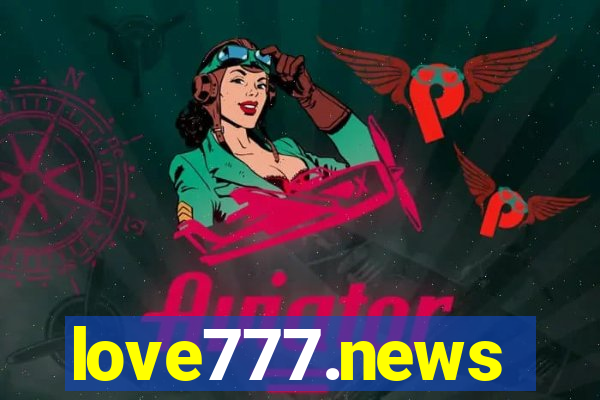 love777.news