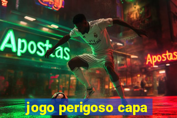 jogo perigoso capa