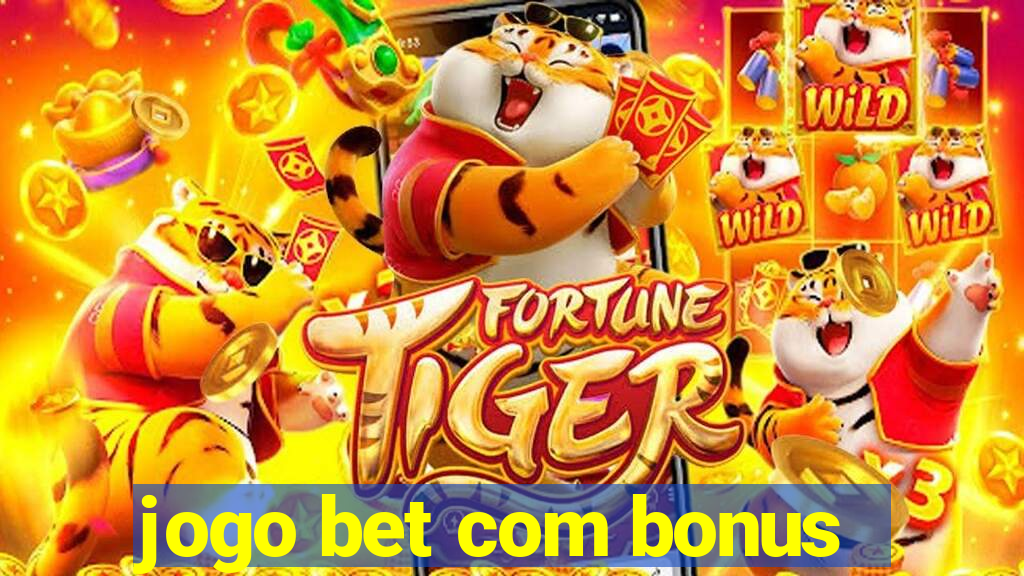 jogo bet com bonus