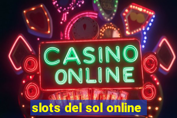 slots del sol online